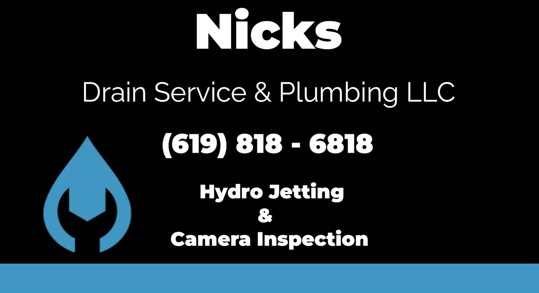 Nicks Drain Service & Plumbing LLC logo — Hydro Jetting & Camera Inspection, (619) 818-6818